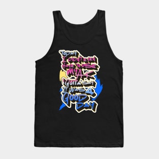 Funny Gifts Women Today I Didn't Even Have To Use My Ak Tank Top